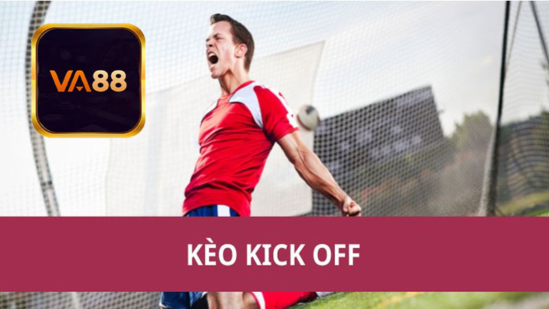 Tổng Quan Về Kèo Kick Off Trong Cá Cược Bóng Đá