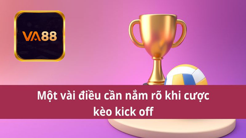 Tâm Lý Khi Chơi Kick Off